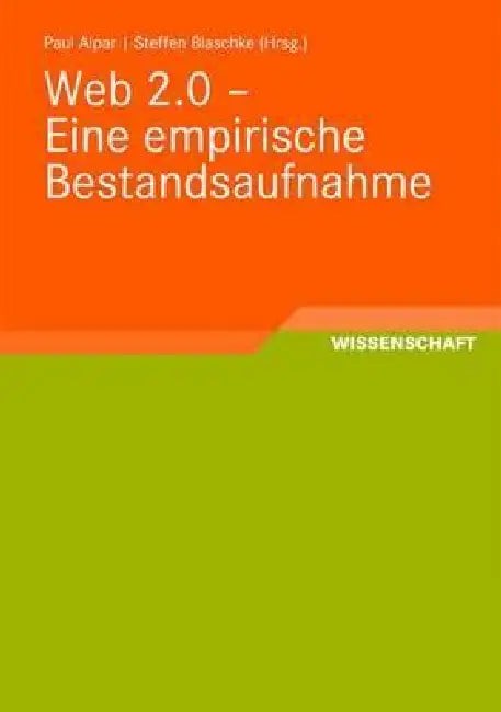 Buy Web 2.0 - Eine Empirische Bestandsaufnahme (English, Paul Alpar | Steffen Blaschke) — BookShops.in
