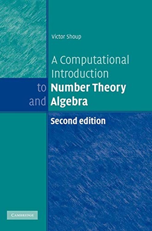 A Computational Introduction to Number Theory and Algebra - Victor Shoup view 2