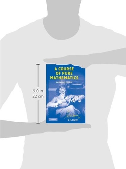 A Course of Pure Mathematics Centenary edition by G. H. Hardy view 4