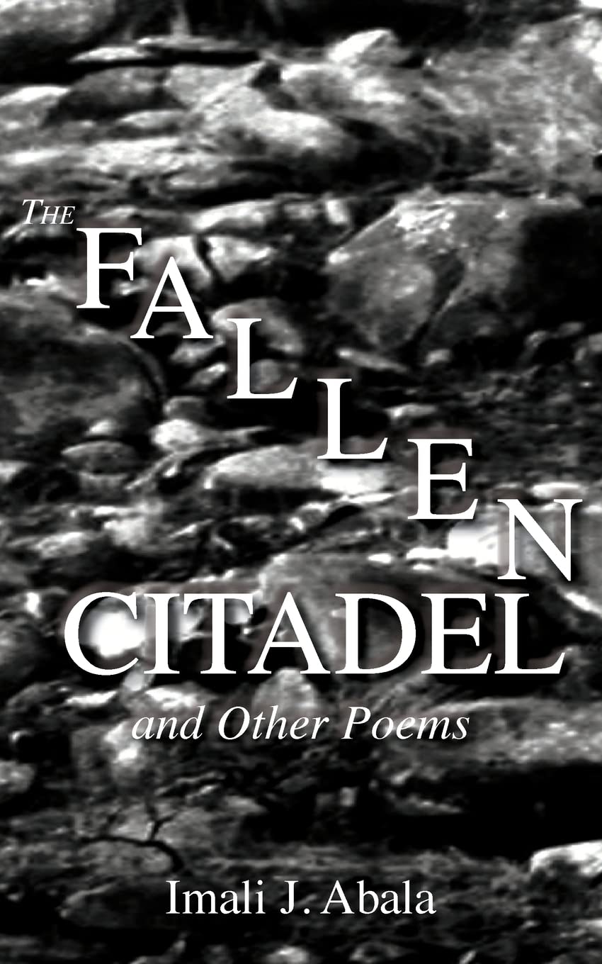 Buy A Fallen Citadel and Other Poems by Imali J. Abala — BookShops.in