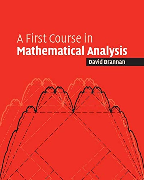 A First Course in Mathematical Analysis by David Brannan – Cambridge Hardcover view 2