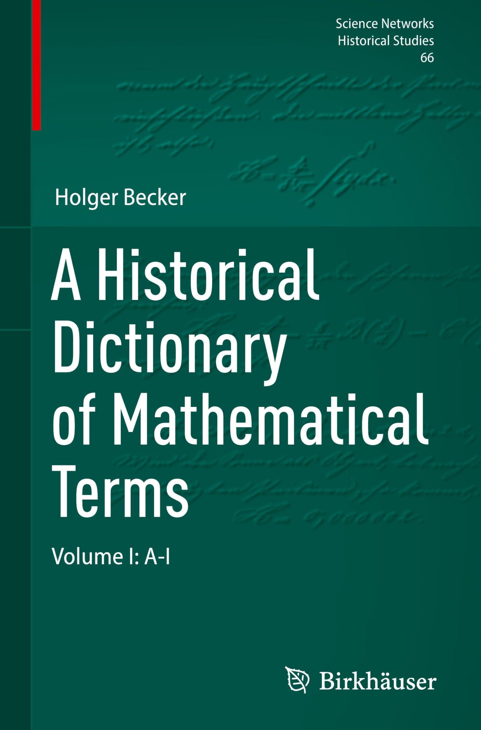Buy A Historical Dictionary of Mathematical Terms: A-i (1) (Science Networks. Historical Studies, 66) — BookShops.in