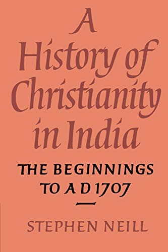 A History of Christianity in India (English, Stephen Neill) view 2