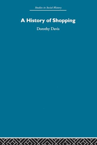 A History of Shopping (Studies in Social History) view 2