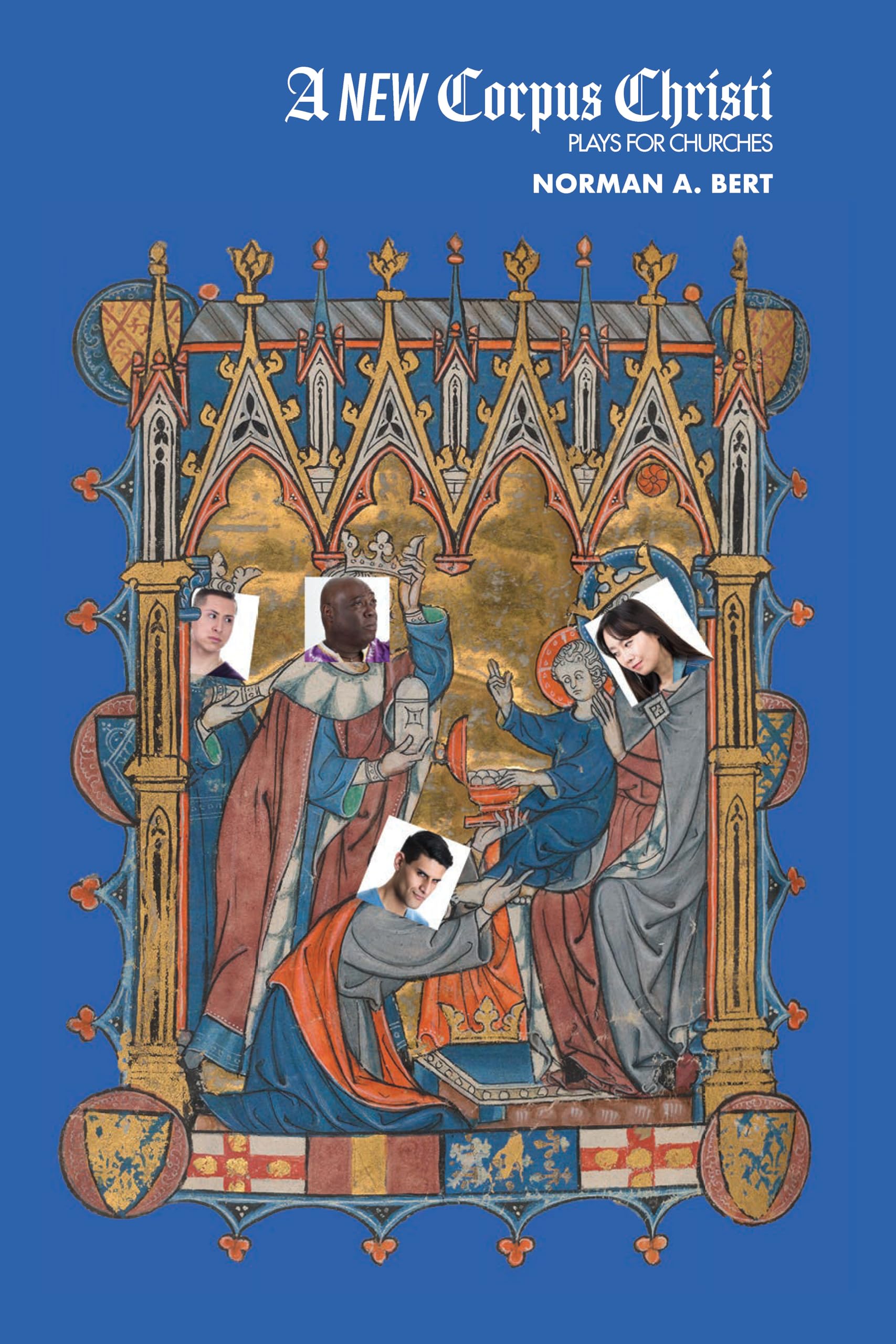 Buy A New Corpus Christi: Plays for Churches by Norman A. Bert — BookShops.in