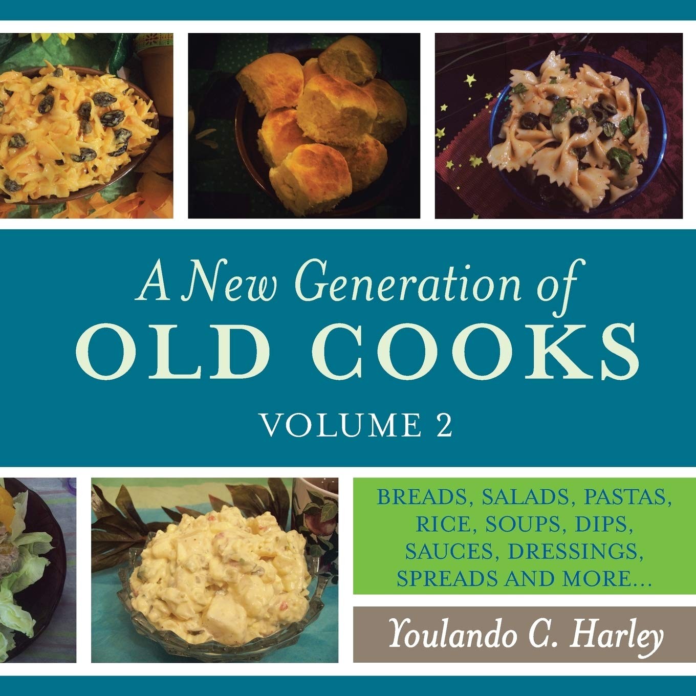 Buy A New Generation of Old Cooks, Volume 2 (English, Youlando C. Harley) — BookShops.in