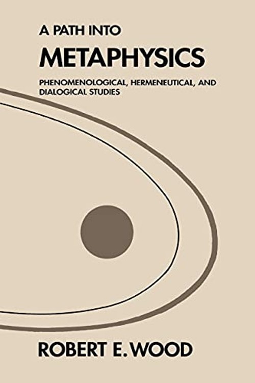 A Path into Metaphysics by Robert E. Wood – SUNY Press Hardcover view 2