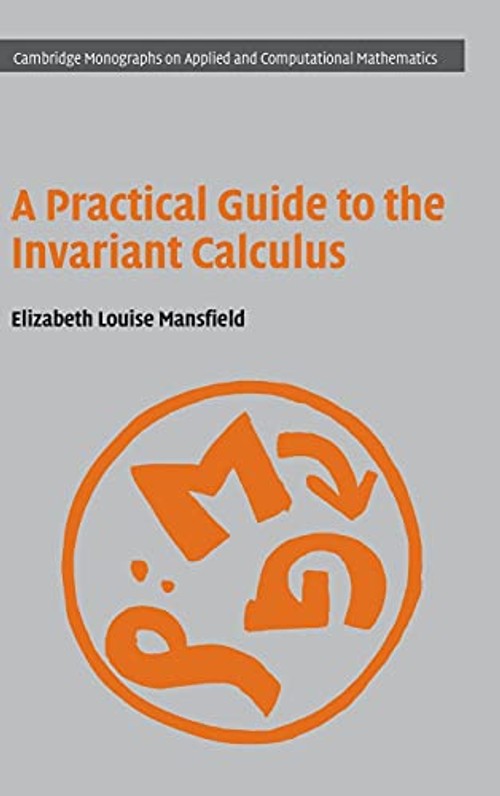 A Practical Guide to the Invariant Calculus – Elizabeth Louise Mansfield view 2