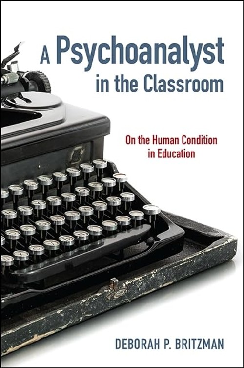 Buy A Psychoanalyst in the Classroom by Deborah P. Britzman — BookShops.in