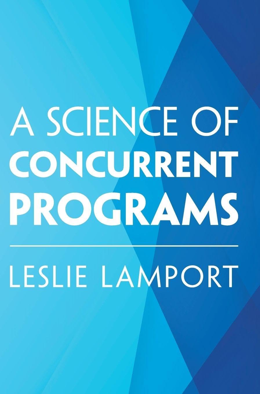 Buy A Science of Concurrent Programs by Leslie Lamport — BookShops.in