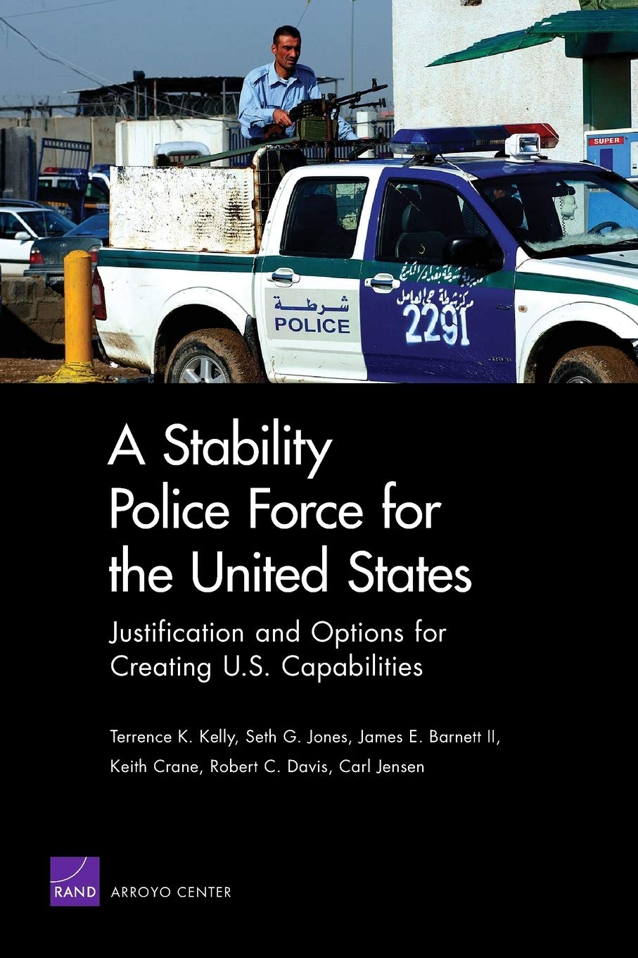 Buy A Stability Police Force for the United States: Justificatio — BookShops.in