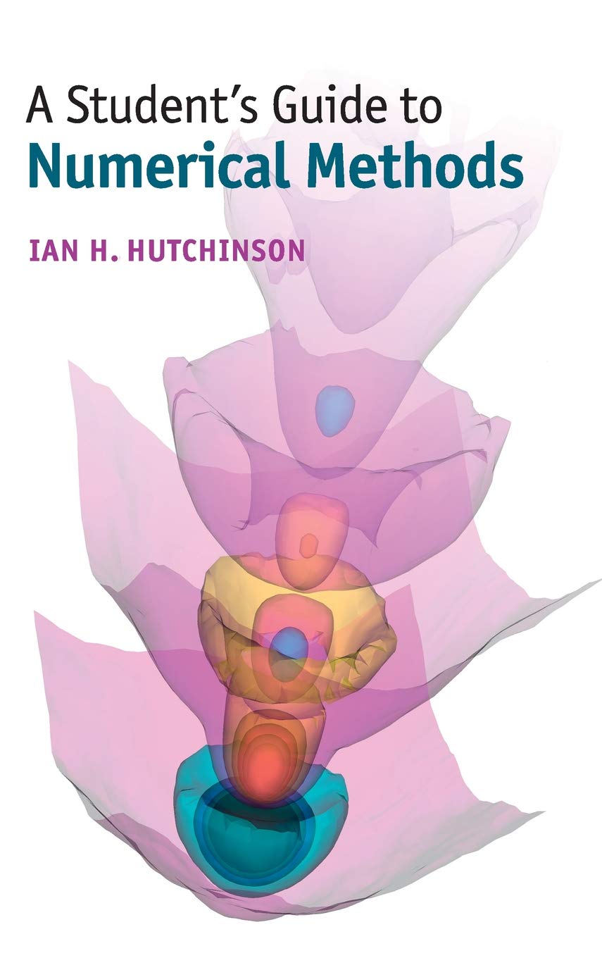 Buy A Student's Guide to Numerical Methods by Ian H. Hutchinson — BookShops.in