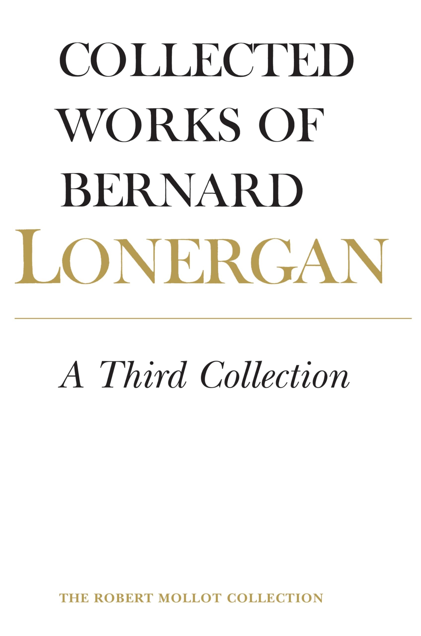 Buy A Third Collection (English, Bernard Lonergan | Lonergan Research Institute | Robert Doran S. J.) — BookShops.in