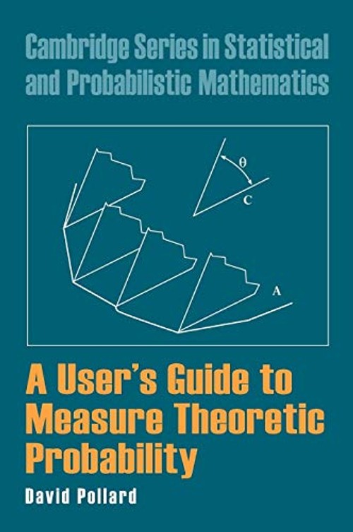 A User's Guide to Measure Theoretic Probability by David Pollard view 2