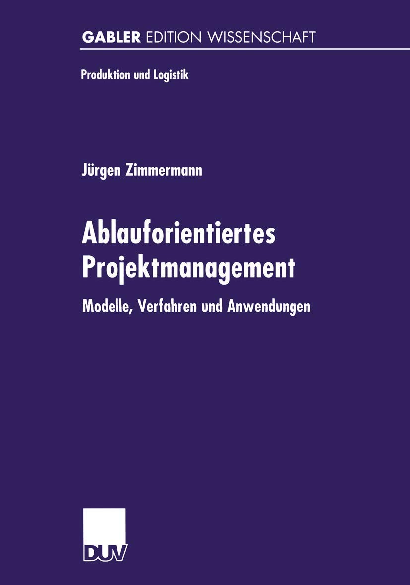 Buy Ablauforientiertes Projektmanagement (English, Jürgen Zimmermann) — BookShops.in