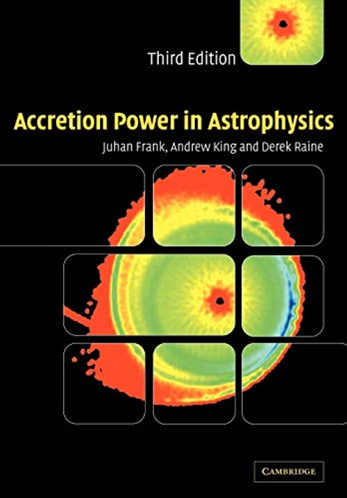 Accretion Power in Astrophysics - Juhan Frank - Cambridge University Press view 2