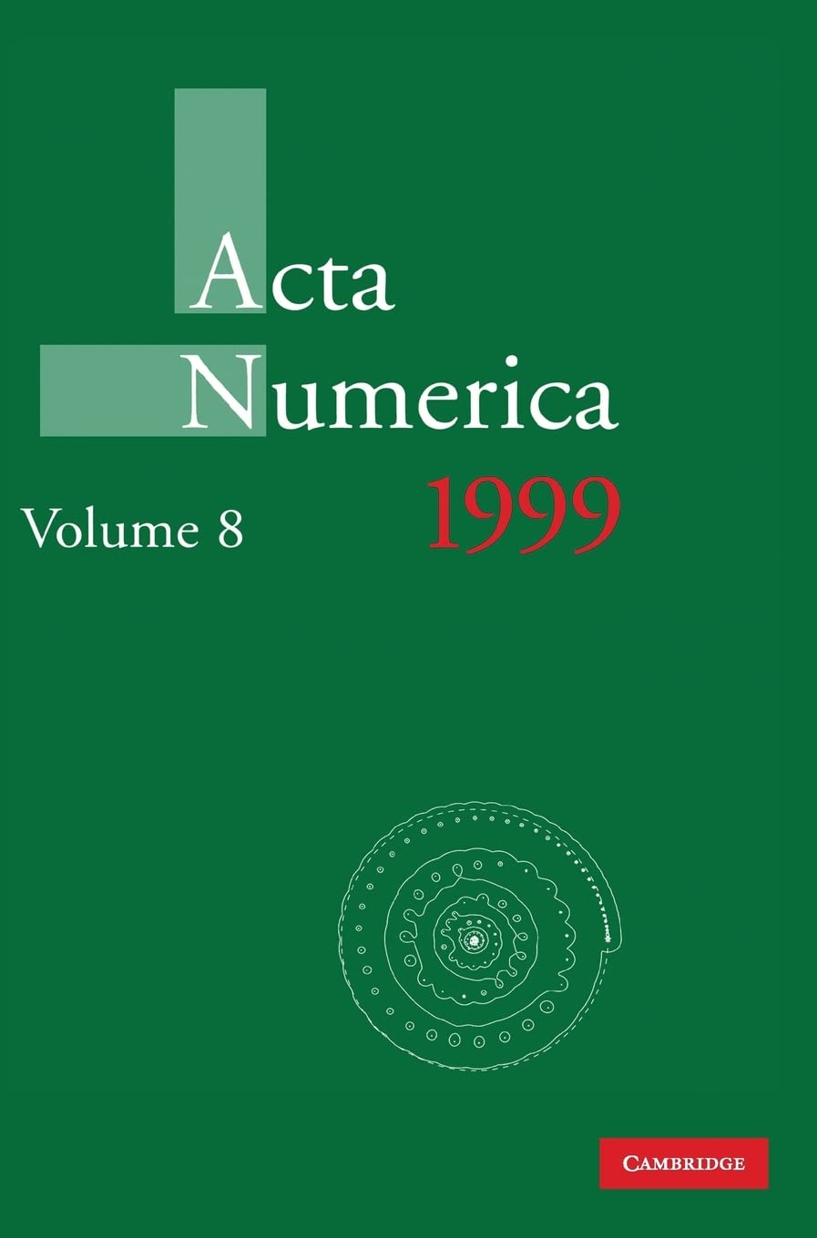 Buy Acta Numerica 1999: Volume 8 (Acta Numerica, Series Number 8) — BookShops.in