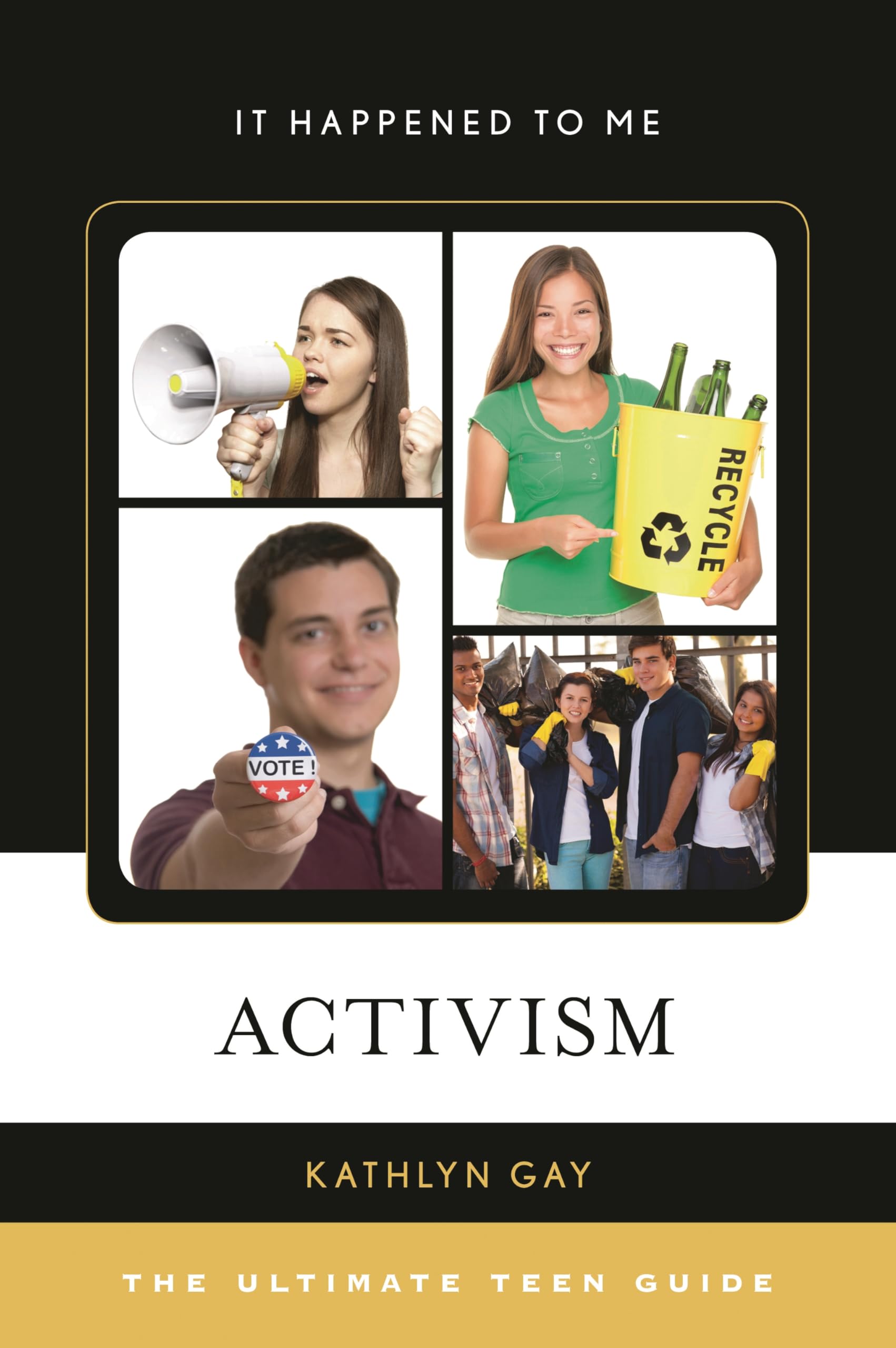 Buy Activism: The Ultimate Teen Guide: 47 (It Happened to Me, 47) — BookShops.in
