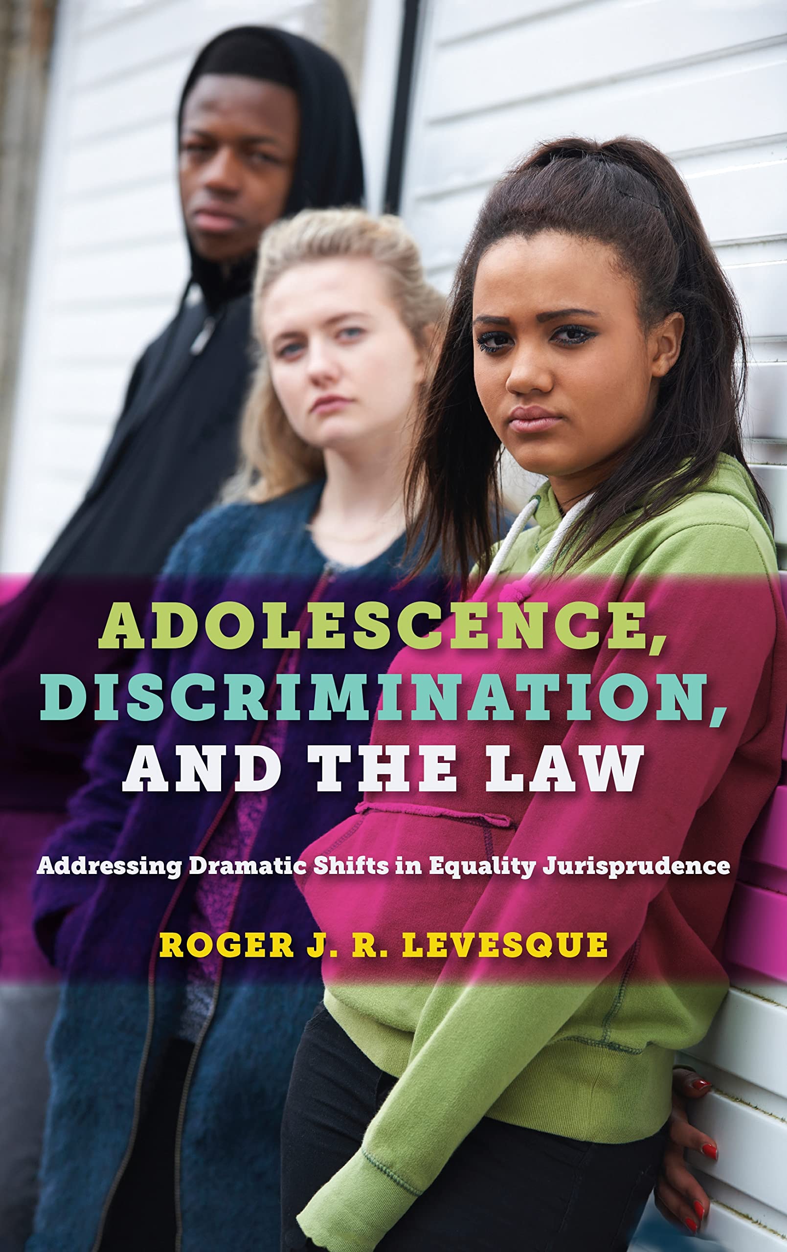 Buy Adolescence, Discrimination, and the Law: Addressing Dramatic Shifts in Equality Jurisprudence — BookShops.in