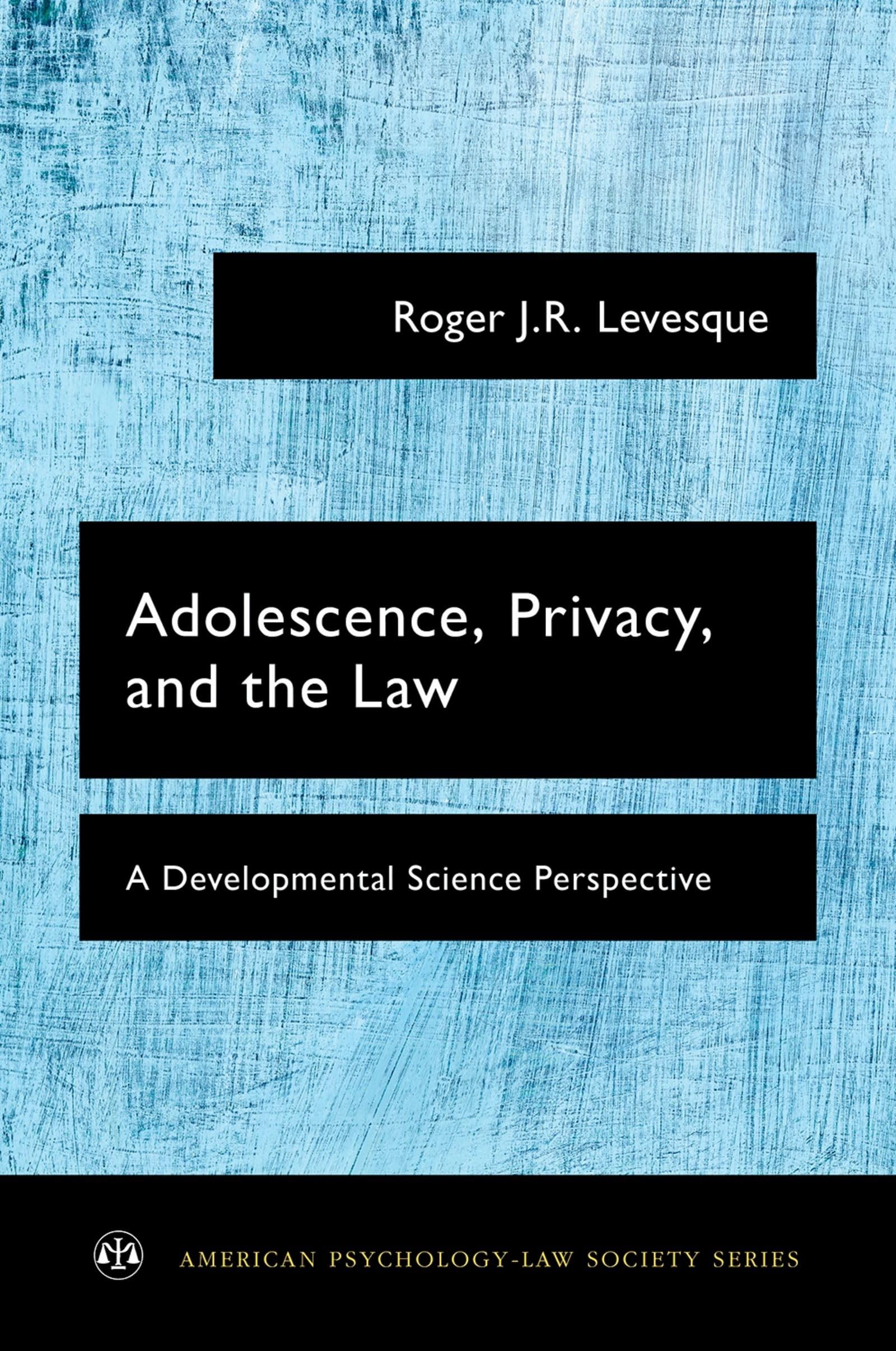 Buy Adolescence, Privacy, and the Law (English, Roger J. R. Levesque) — BookShops.in