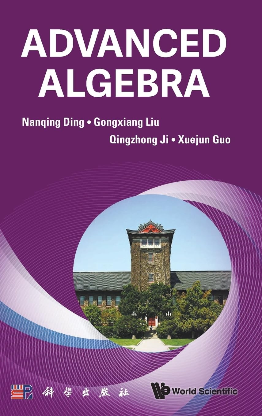 Buy Advanced Algebra (English, Nanqing Ding | Gongxiang Liu | Qingzhong Ji) — BookShops.in