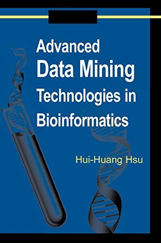 Advanced Data Mining Technologies in Bioinformatics (English, Hui-Huang Hsu) view 2