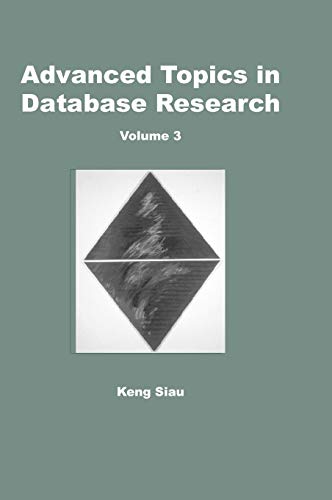 Advanced Topics in Database Research: Volume Five: 3 (ADVANCED TOPICS IN DATABASE RESEARCH SERIES) view 2