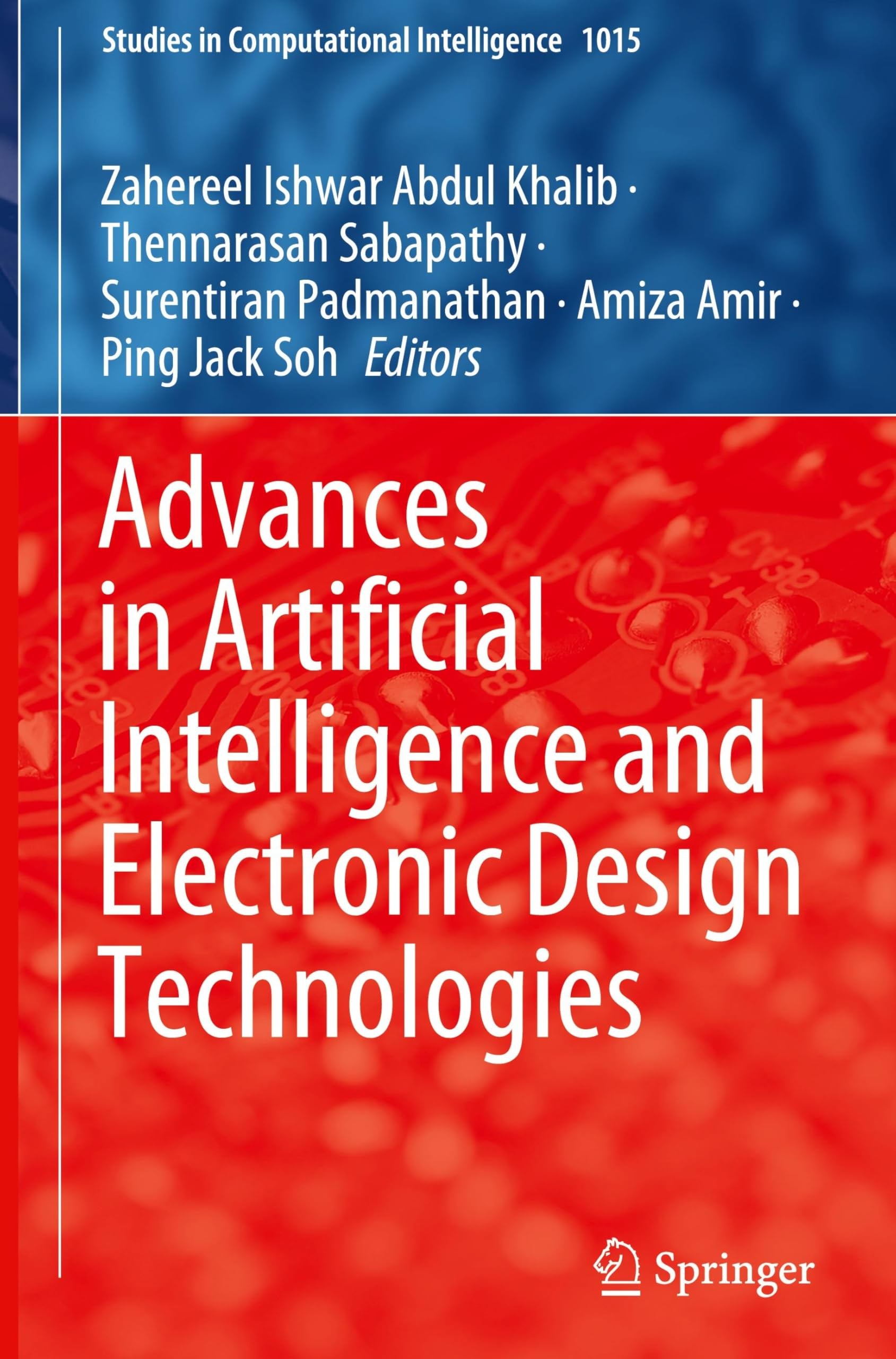 Buy Advances in Artificial Intelligence and Electronic Design Technologies (English, Zahereel Ishwar Abdul Khalib | Thennarasan Sabapathy | Surentiran Padmanathan) — BookShops.in