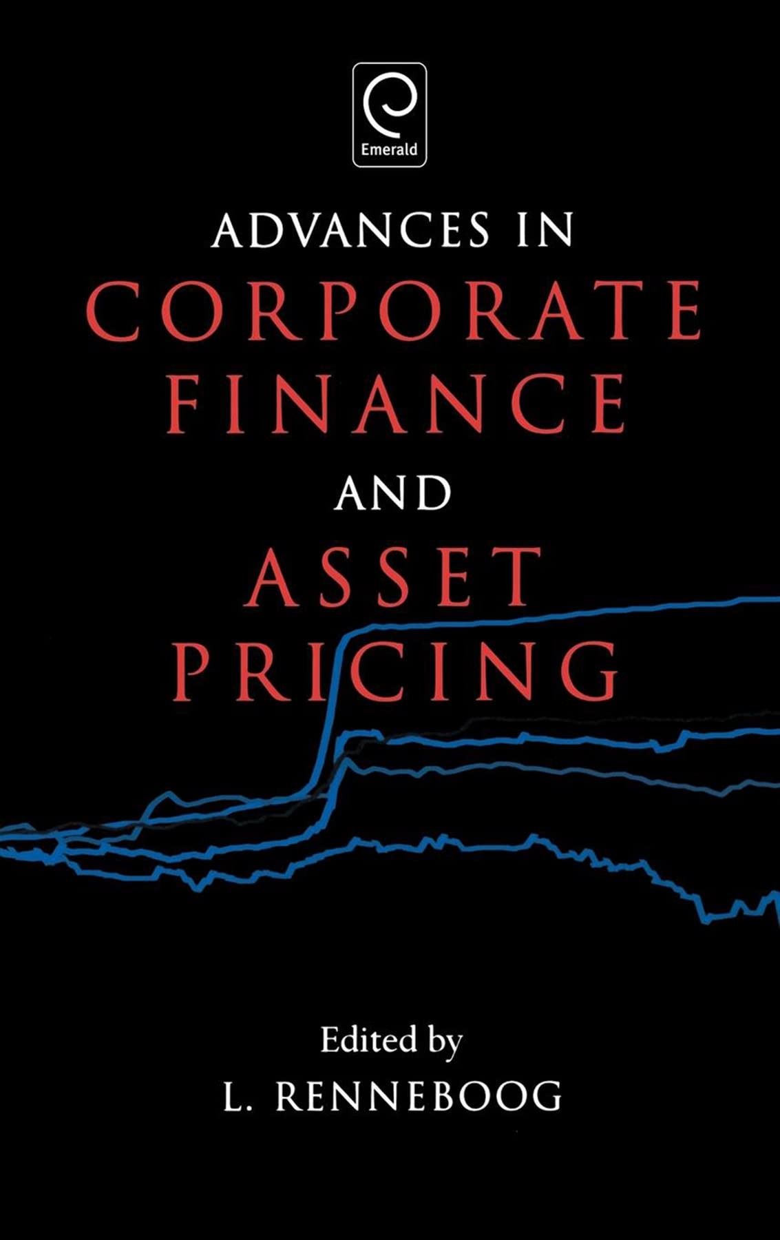 Buy Advances in Corporate Finance and Asset Pricing (English, Luc Renneboog) — BookShops.in