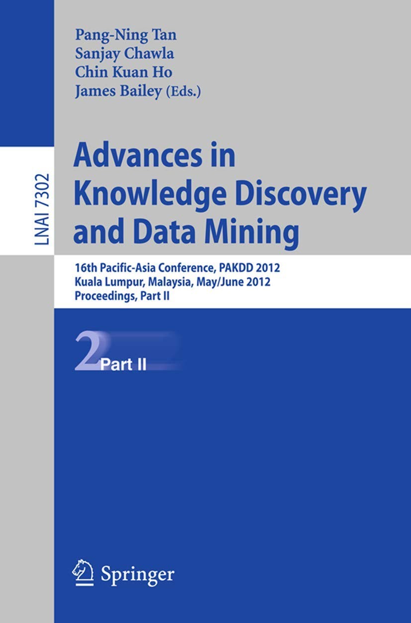 Buy Advances in Knowledge Discovery and Data Mining, Part II (English, Pang-Ning Tan | Sanjay Chawla | Chin Kuan Ho) — BookShops.in