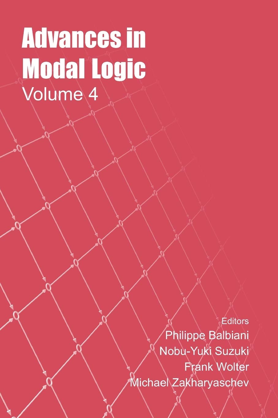 Buy Advances In Modal Logic: v. 4 by M. Zakharyaschev | F. Wolte — BookShops.in