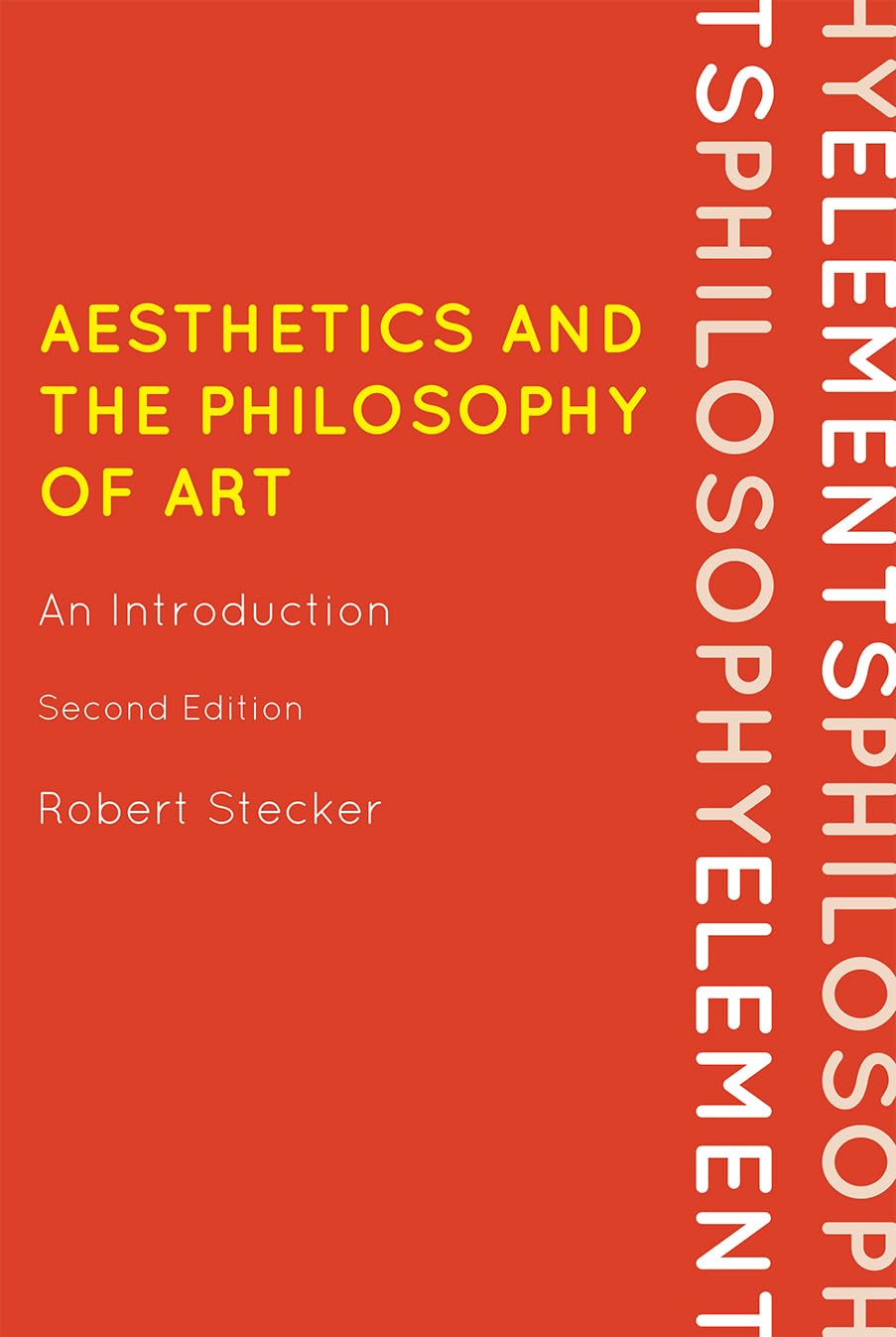 Buy Aesthetics and the Philosophy of Art by Robert Stecker — BookShops.in