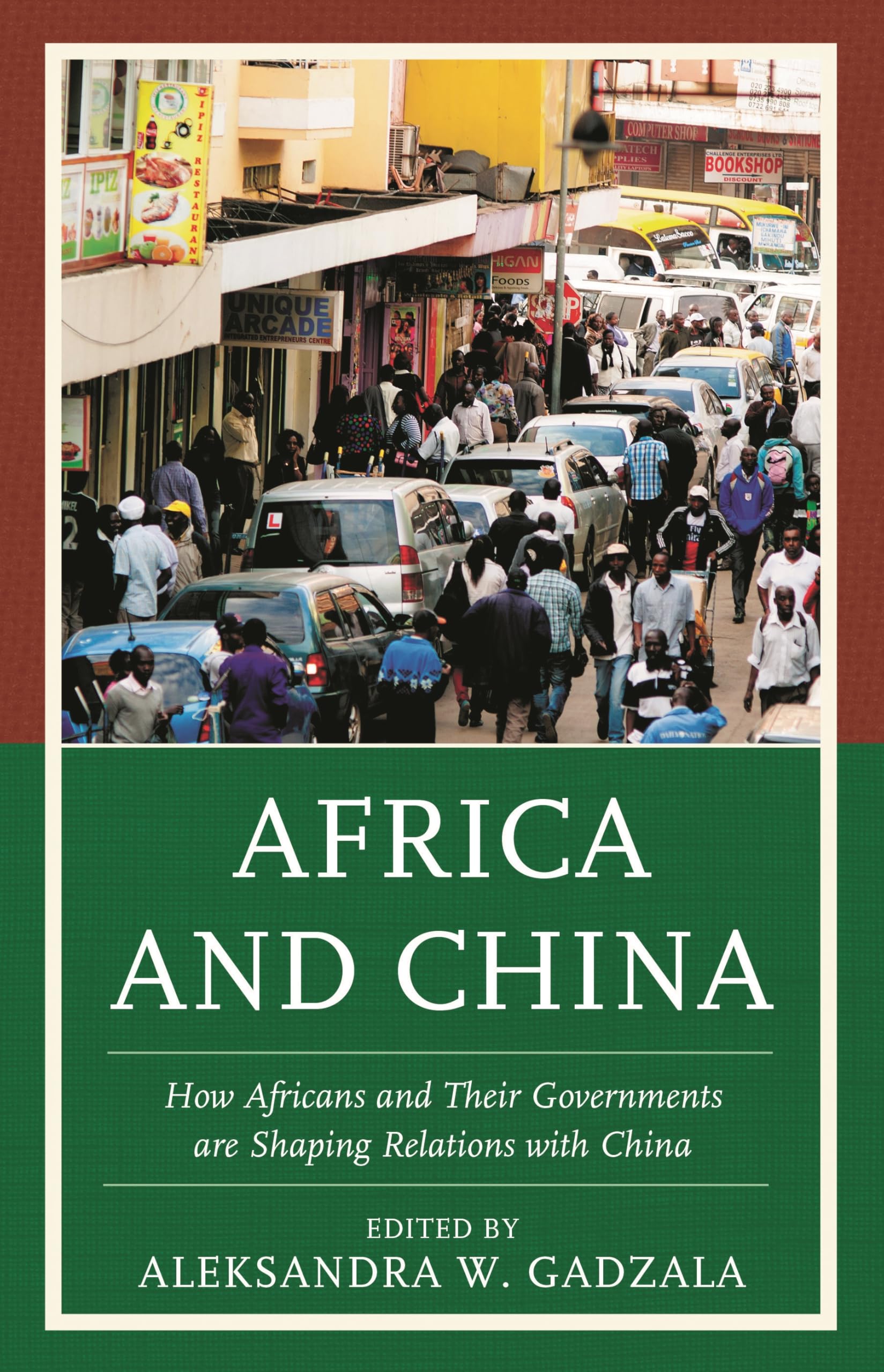 Buy Africa and China by Aleksandra W. Gadzala — BookShops.in