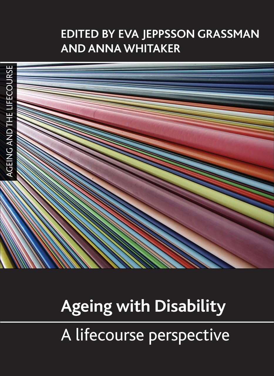 Buy Ageing with Disability: A Lifecourse Perspective (Ageing and the Lifecourse) — BookShops.in