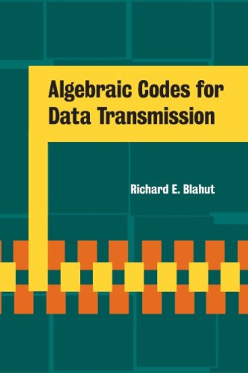 Algebraic Codes for Data Transmission – Richard E. Blahut view 2