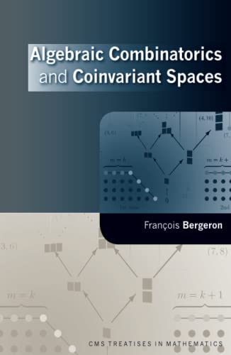 Algebraic Combinatorics and Coinvariant Spaces (Cms Treatises in Mathematics/ Traites De Mathematiques De La Smc) view 2