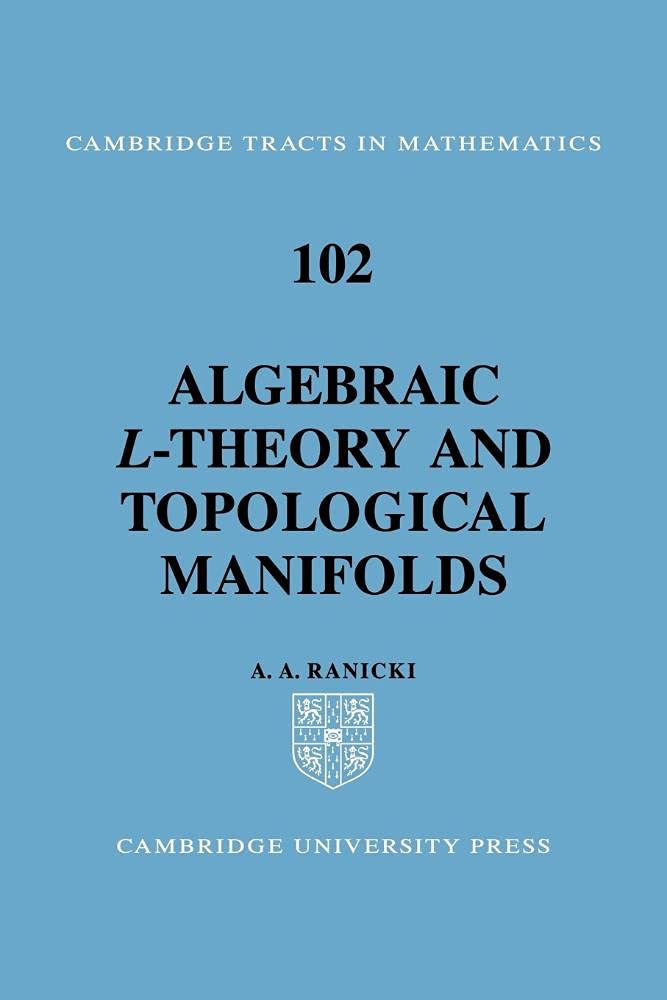 Buy Algebraic L-theory and Topological Manifolds by Ranicki — BookShops.in