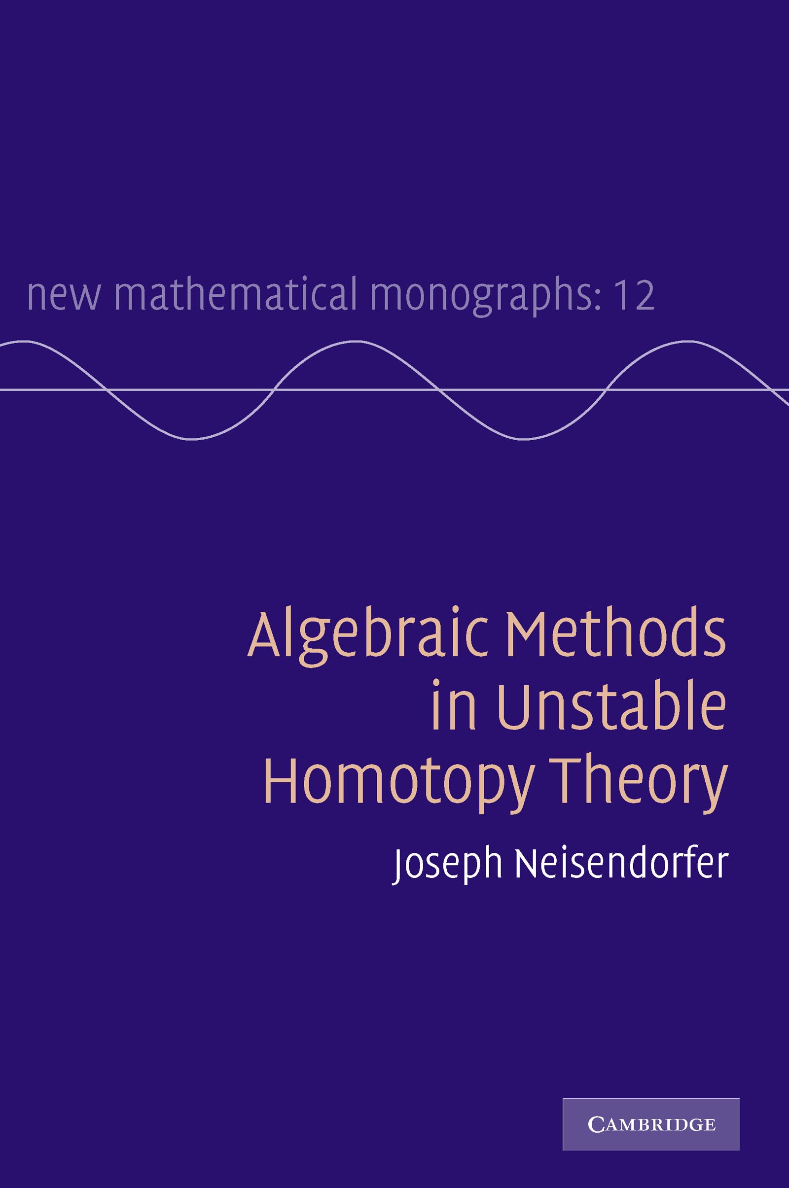Buy Algebraic Methods in Unstable Homotopy Theory by Neisendorfe — BookShops.in