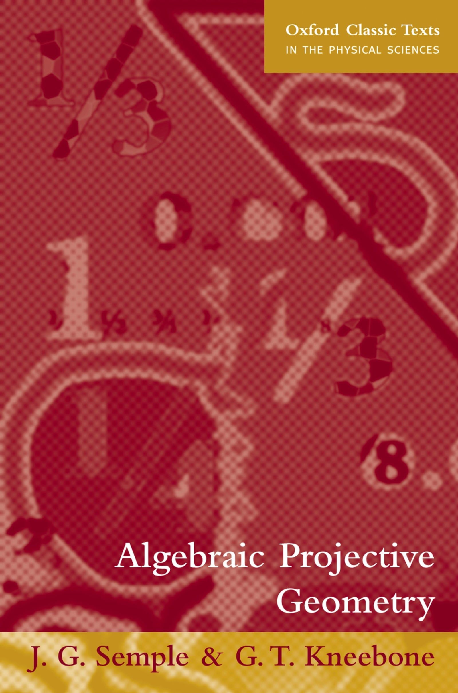 Buy Algebraic Projective Geometry by J. G. Semple — BookShops.in