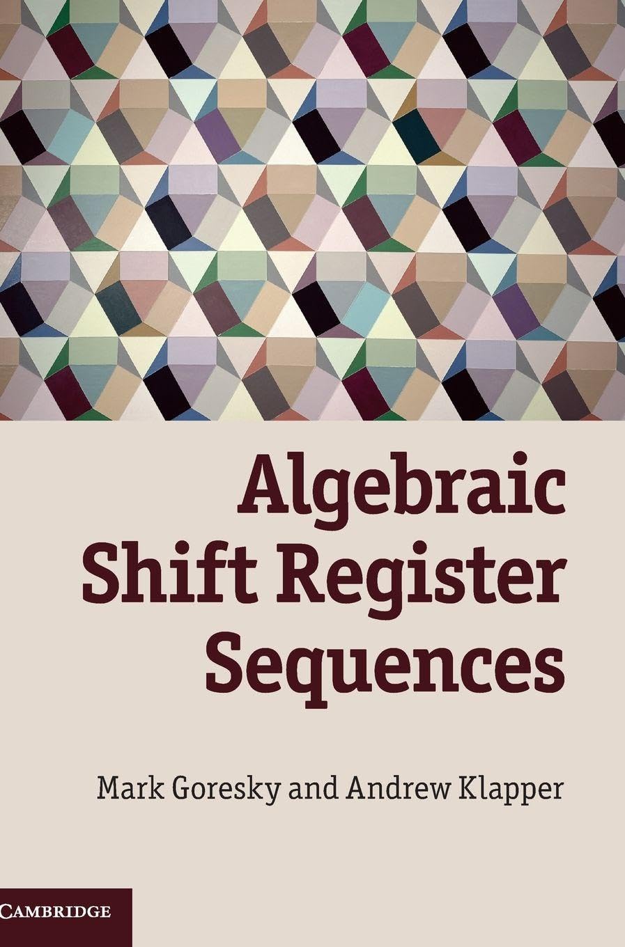 Buy Algebraic Shift Register Sequences by Mark Goresky — BookShops.in