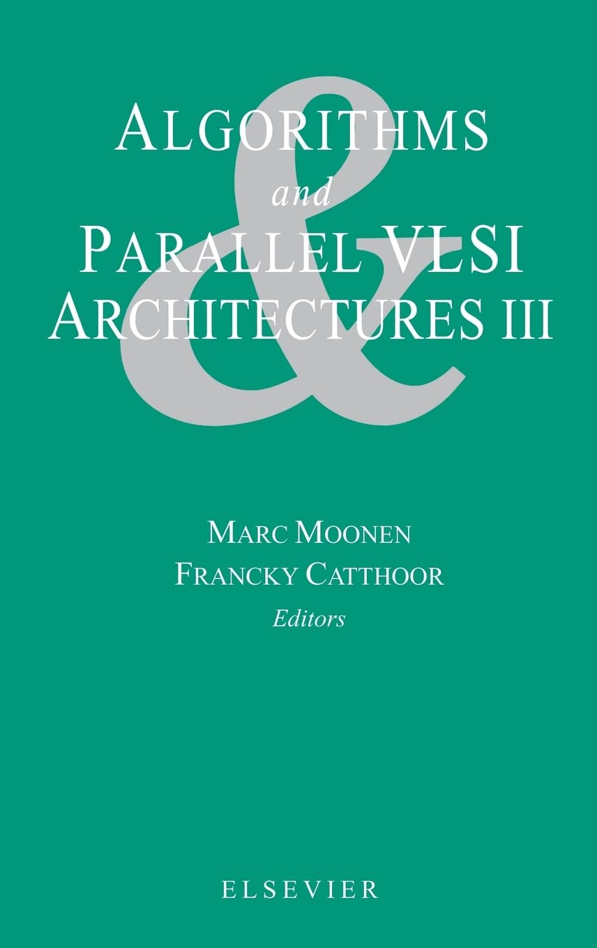 Buy Algorithms and Parallel VLSI Architectures III by M. Moonen — BookShops.in