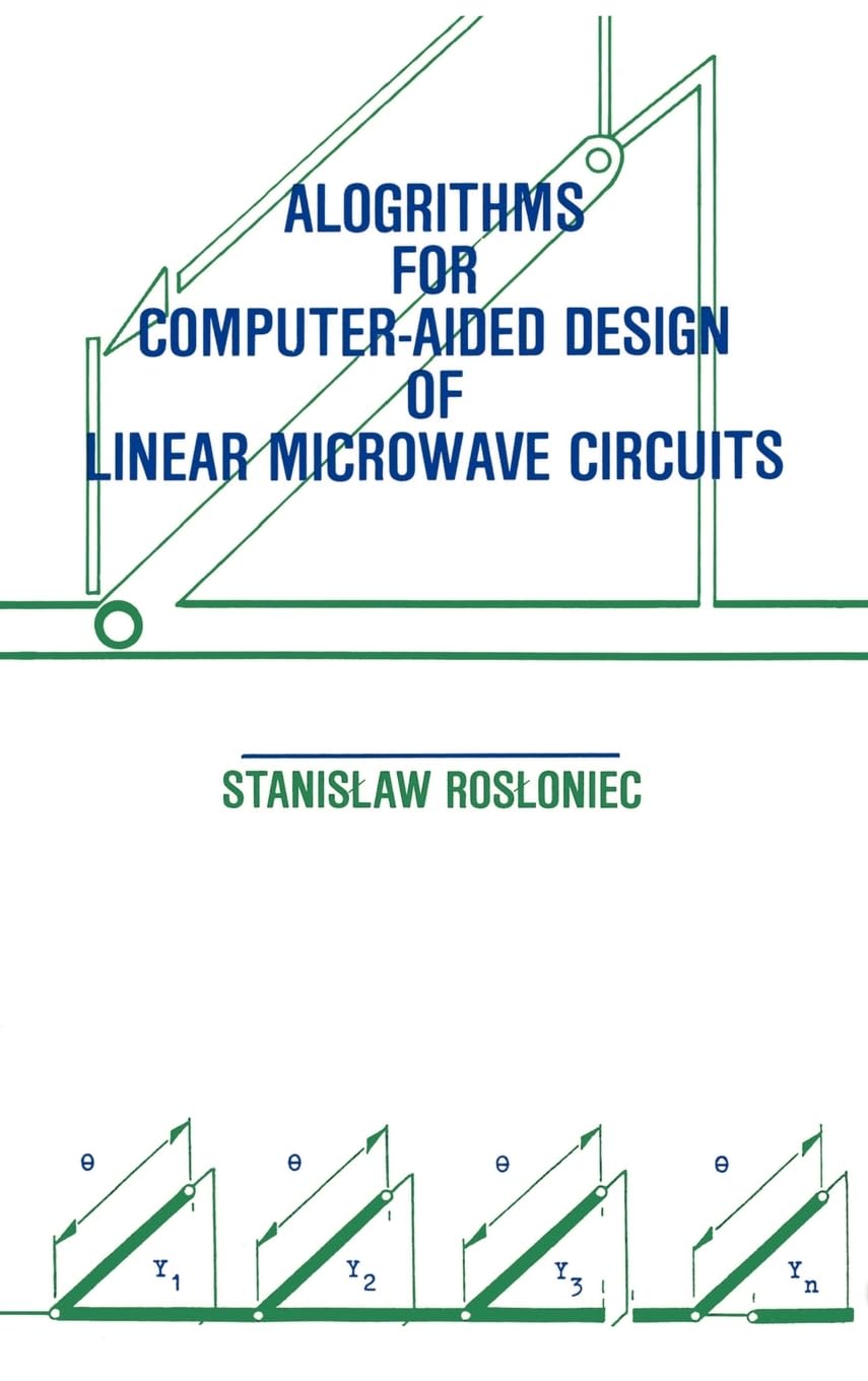 Buy Algorithms for Computer-aided Design of Linear Microwave Circuits (Microwave Library) — BookShops.in