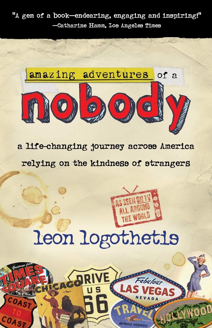 Buy Amazing Adventures Of A Nobody by Leon Logothetis – Travel Memoir — BookShops.in