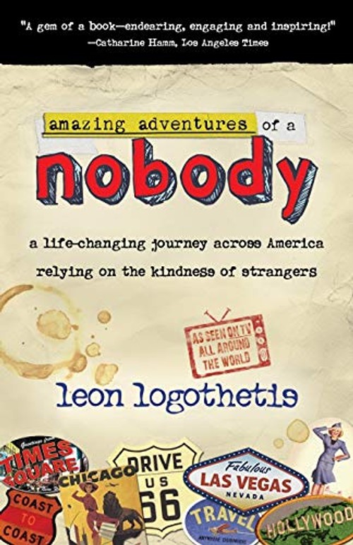 Amazing Adventures Of A Nobody – Life Changing Journey Across America view 2