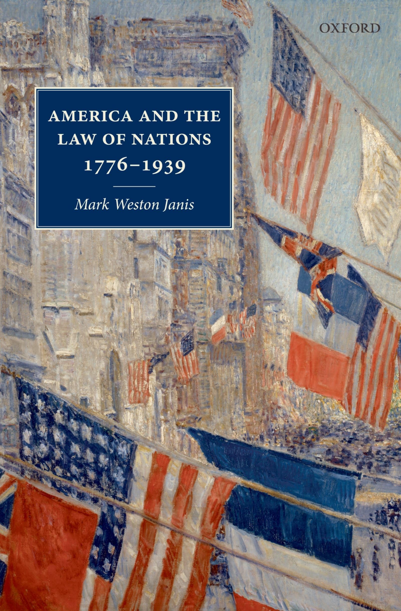 Buy America and the Law of Nations 1776-1939 by Mark Weston Jani — BookShops.in