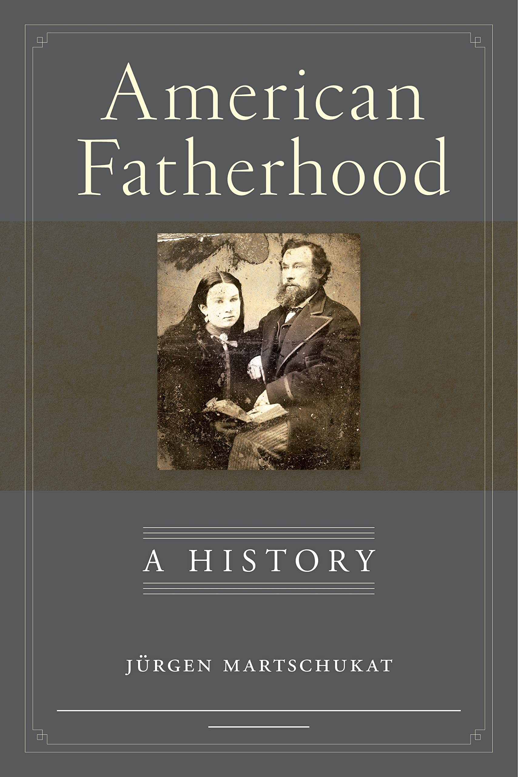 Buy American Fatherhood: A History — BookShops.in