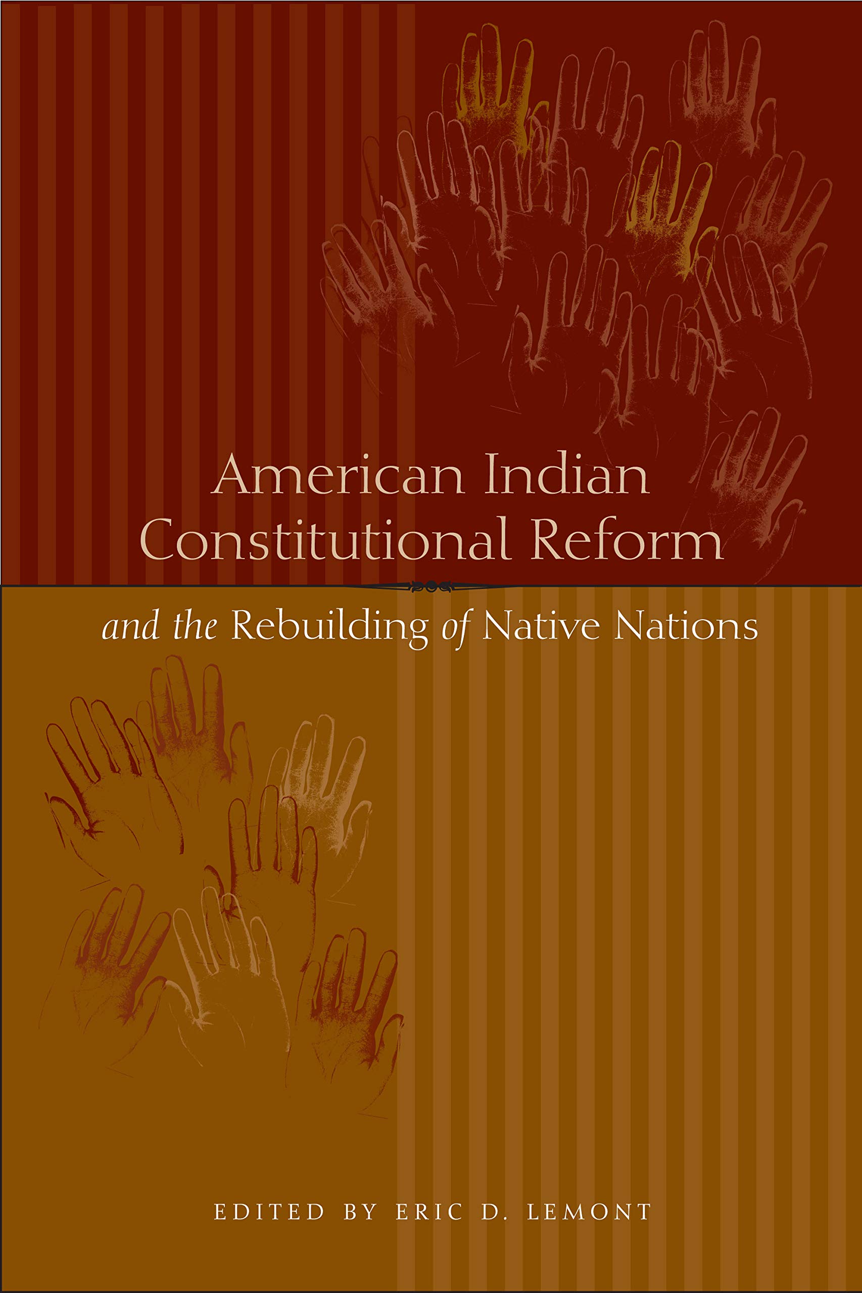 Buy American Indian Constitutional Reform by Eric D. Lemont — BookShops.in