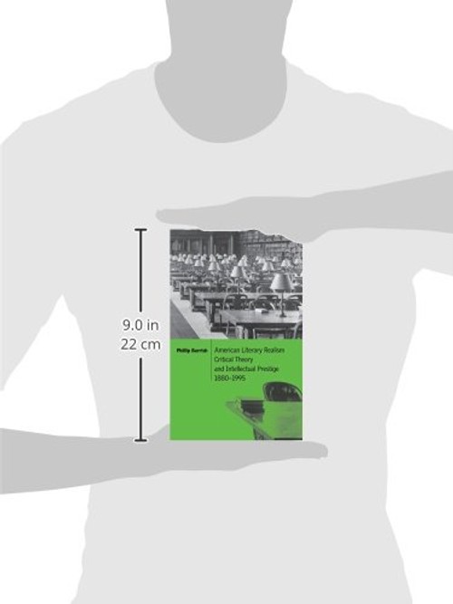 American Literary Realism, Critical Theory, and Intellectual Prestige, 1880-1995 – Phillip Barrish view 4