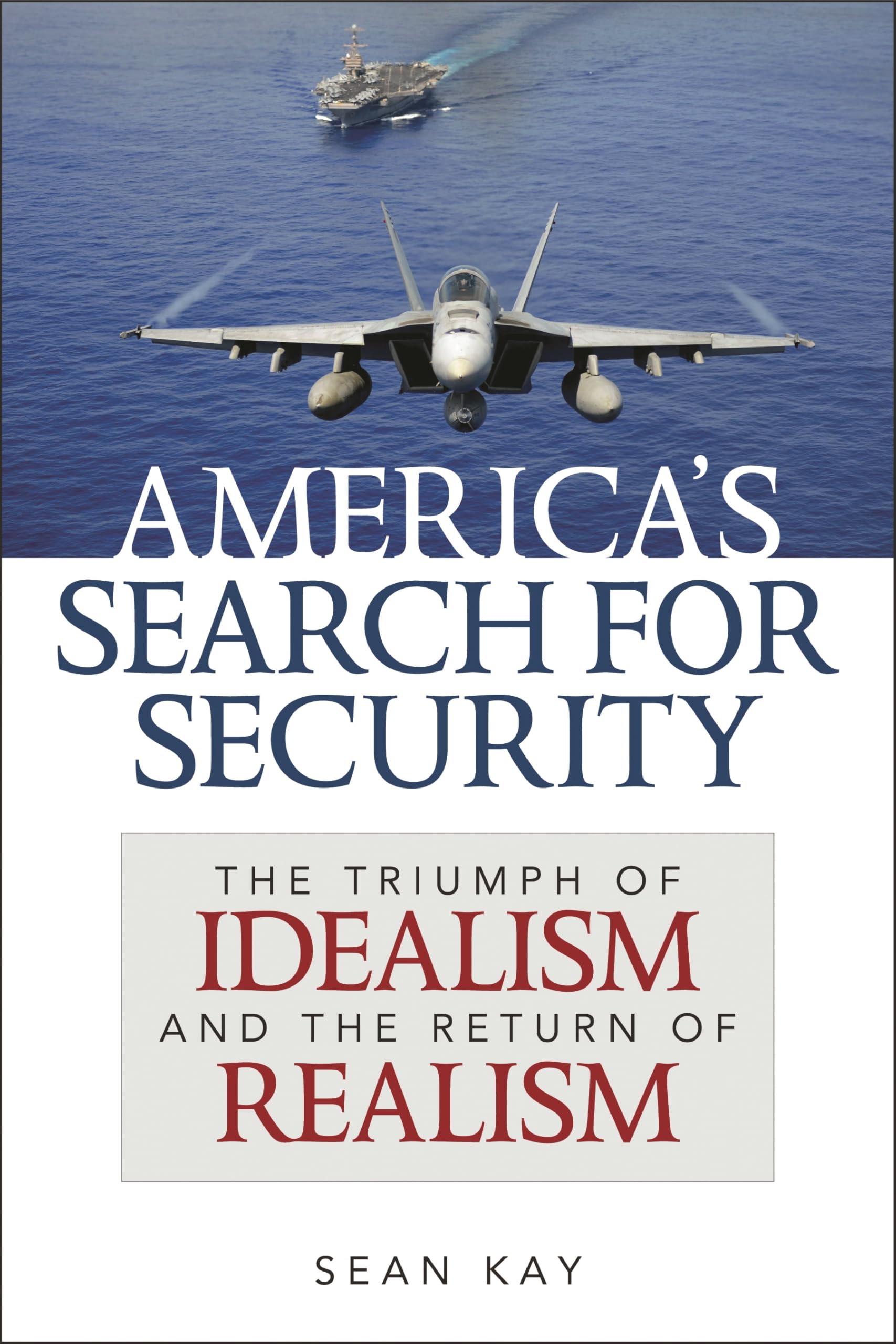 Buy America's Search for Security by Sean Kay — BookShops.in