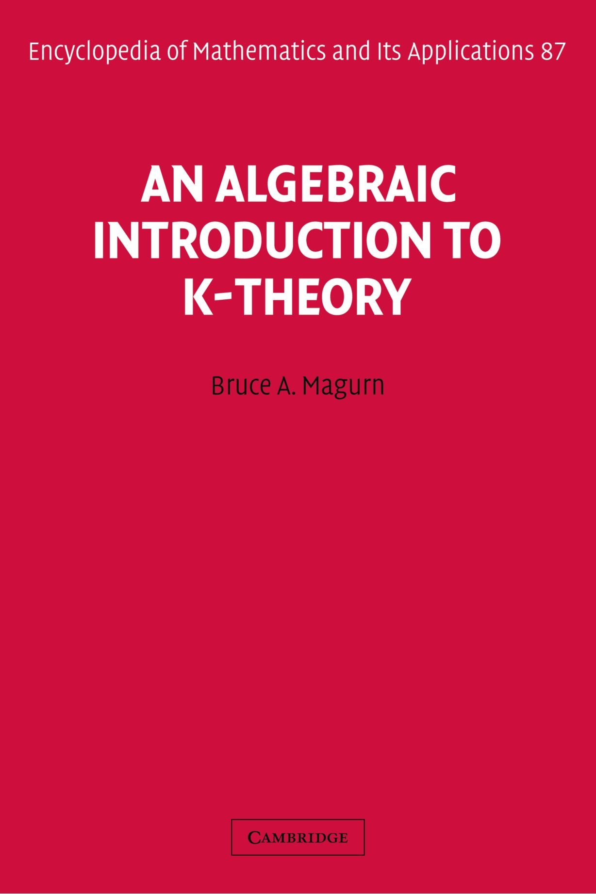 Buy An Algebraic Introduction to K Theory by Bruce A. Magurn — BookShops.in